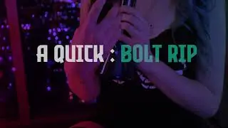 Source Presents - A Quick :  BOLT RIP - ft @buffythebongslayer