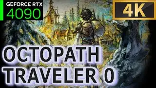 #15 終盤。PC版4K『Octopath Traveler 0』『オクトパストラベラー0』PC版4K。やってみます【RTX4090】『#オクトパストラベラー0』🟩130時間目。