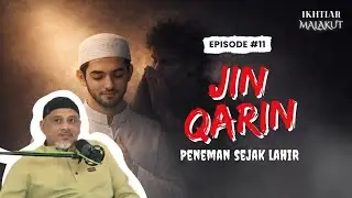 QARIN (Episode 11) | Peneman Sejak Lahir | Ikhtiar Malakut