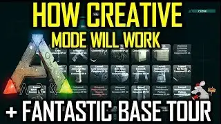 ARK CREATIVE MODE EXPLAINED! PLUS WORLD TOUR!