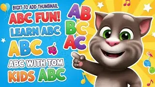 Learn ABC with Talking Tom | Alphabet Song for Kids | Cartoon ABC | Kido Learn