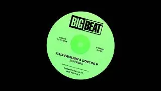 Flux Pavilion & Doctor P - Superbad