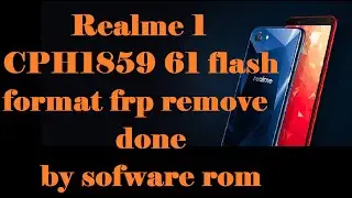 Realme 1 CPH1859 61 flash format frp remove done by sofware rom