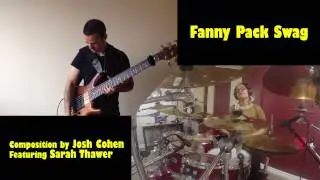 Fanny Pack Swag - Josh Cohen Featuring Sarah Thawer
