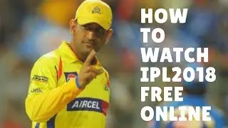 how to watch IPL2018 live and free online in android (no hotstar)