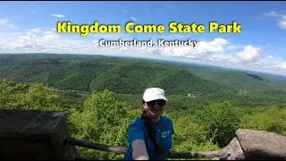 KINGDOM COME STATE PARK | Cumberland, Kentucky