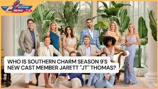 Who Is Southern Charm Season 9's New Cast Member Jarett 