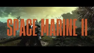 Space Marine 2 - Кампания (часть 1)