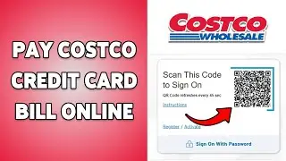 Как оплатить счет по кредитной карте Costco онлайн | Управление платежами по кредитной карте Cost...