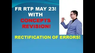 FR RTP MAY 23! MARATHON! FINANCIAL REPORTING(FR)! RECTIFICATION OF ERRORS! CA FINAL!