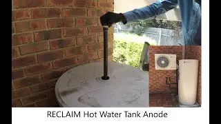 RECLAIM Hot Water Storage Tank | Sacrificial Anode Inspection