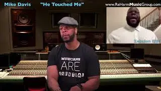 HE TOUCHED ME