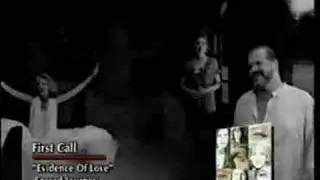 Evidence of Love - First Call