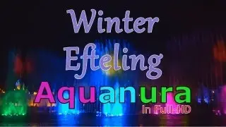 Winter Efteling - Aquanura after dark (Angle 1) (Full-HD + Wide angle shot)