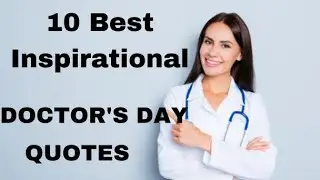 Doctor's day poster slogans/Doctor's day quotes/10 slogans on doctor's day