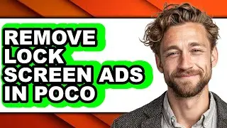 How to Remove Lock Screen Ads in Poco - Easy Guide