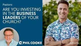 Pastors: Are You Investing in the Business Leaders in Your Church? #shorts