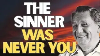 Joel S Goldsmith: You Were NEVER a Sinner &mdash; The Christ Within Changes Everything