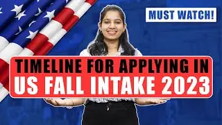 Timeline for USA Fall Intake 2023 | Apply in US Fall Intake | Study in USA 2023