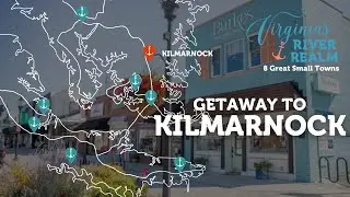 Visit Kilmarnock, Virginia - One of Our 9 Charming Small Towns