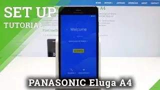 How to Set Up PANASONIC Eluga A4 - Configuration Process