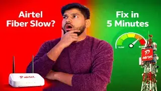 Airtel Fiber Slow Internet Problem Solution 2026 | Step by Step Setup Guide