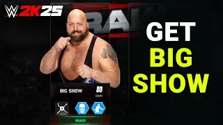 How to Get Big Show in WWE 2K25 | Unlock Big Show