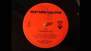 West Bank Coalition - Something Ain't Right