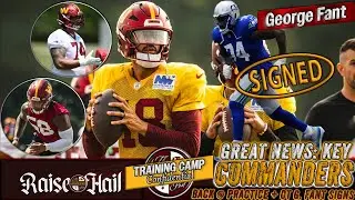Commanders Training Camp Confidential | KEY PLAYERS Back @ Prax❗ + Commanders Sign OT George Fant👀