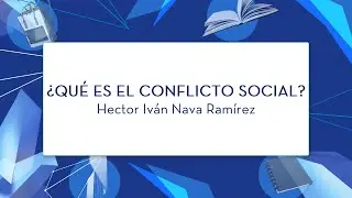 &iquest;Qu&eacute; es el conflicto social?
