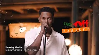 Hansley Martin - ' Lamour Complik&eacute; ' The Prophecy [TakeOff Concept 2025]
