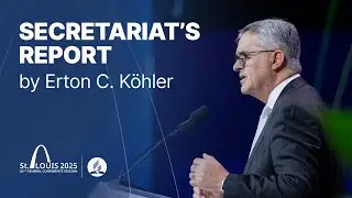 GC Session 2025 | Secretariat&rsquo;s Report by Erton C. K&ouml;hler