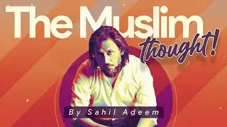 The Muslim thought!