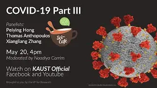 Sci-Caf&eacute;: COVID-19 Part III