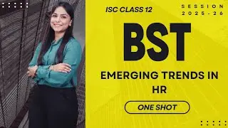 EMERGING Trends in HR || ISC BST 12|| ONE SHOT