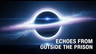 black hole echoes from outside the prison a cosmic journey through unseen realms