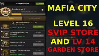 Level 16 SVIP Store & lvl 14 Garden Store