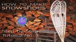 How to Weave Snowshoes - a Beginners Guide No. 1