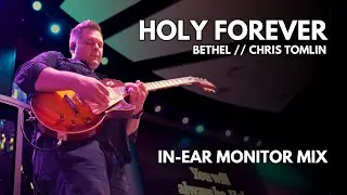 Holy Forever // In ear monitor mix (live)