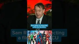 Sam Raimi on directing a film for the DCU