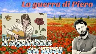 Spiegazione testo LA GUERRA DI PIERO di DE ANDR&Egrave;
