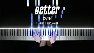 ZAYN - Better | Piano Cover by Pianella Piano