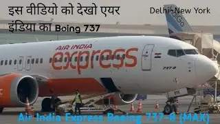 Air India Express Boeing 737 -8 (MAX) Delhi to New York @tarminGraphy-x8l 