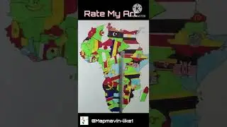 Rate my Art /#mapmaven /#africa #like #subscribe