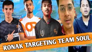Ronak Targeting Team Soul | Mavi Angry On Soul Drop Change | Jonathan Join Godl