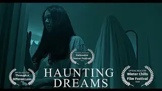HAUNTING DREAMS - SHORT HORROR FILM