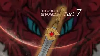 Its inevitable that i Crash out... (Dead Space Remake Ep7)