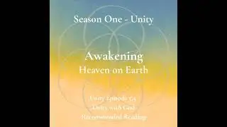 Unity Episode 5.4 - Unity with God - The Source of All Being - Recommended Reading