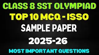 Class 8 Social Science Olympiad Sample Paper 2025-26 | Important MCQs ISSO