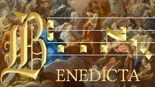 Introito della Santissima Trinit&agrave;: Benedicta sit